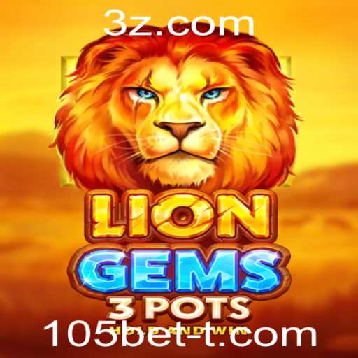 Descubra LionGems3pots: O Novo e Empolgante Jogo de 105bet